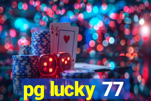 pg lucky 77